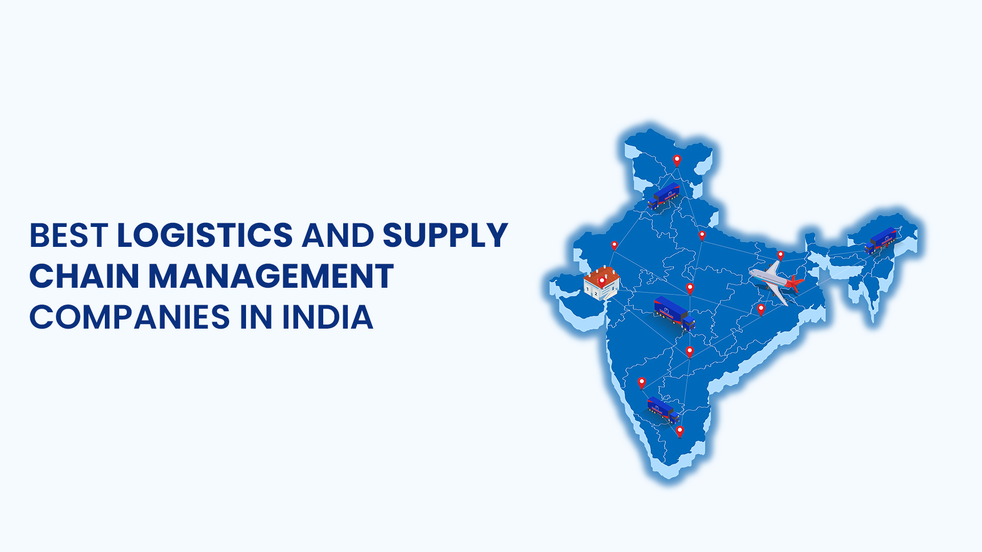 Best Logistics and Supply Chain Management Companies in India